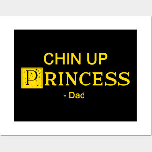 Chin up Princess- DAD 2 Posters and Art